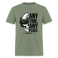 Any Time. Any Place. | Short Sleeve T-Shirt - military green